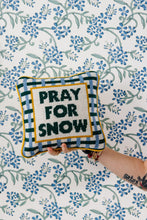 Load image into Gallery viewer, Pray For Snow Needlepoint Pillow