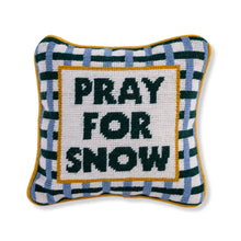 Load image into Gallery viewer, Pray For Snow Needlepoint Pillow